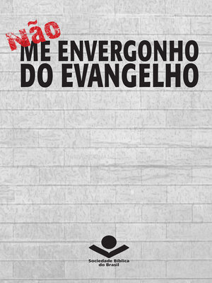 cover image of Não me envergonho do Evangelho